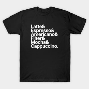 Coffee | Latte Espresso Americano Filter Mocha Cappuccino T-Shirt